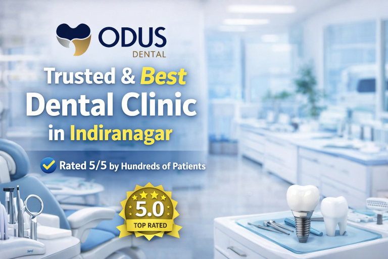 Trusted & Best Dental Clinic in Indiranagar