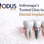 Dental Implant Clinic Near You in Indiranagar – Book at Odus Dental