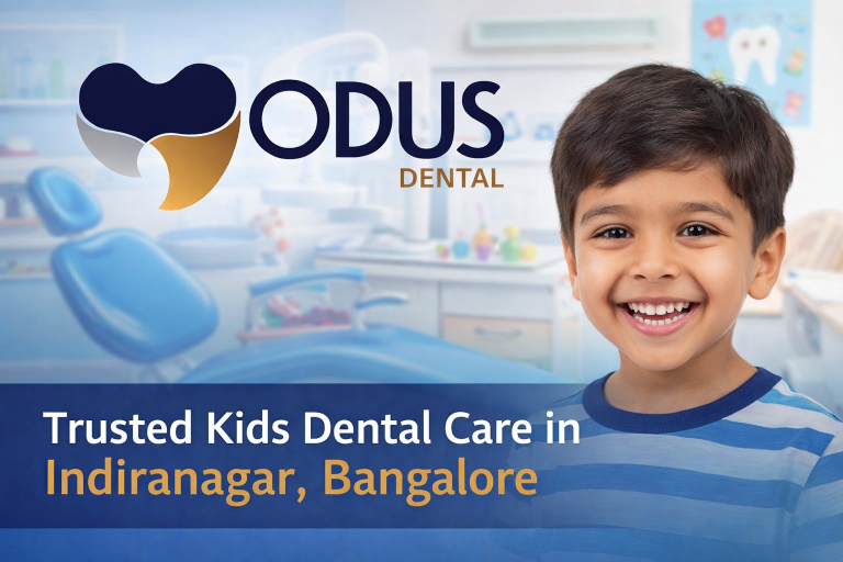 Kids Dental Care in Indiranagar
