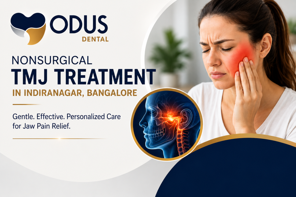 Nonsurgical TMJ Treatment in Indiranagar, Bangalore